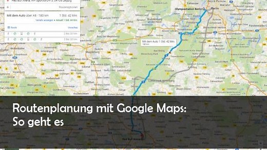 Google Maps: Routen berechnen im Browser – So geht’s