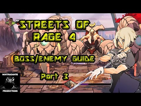 Streets Of Rage 4 Enemy Guide Part 3: SOR 4 Complete Boss Guide
