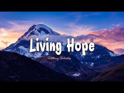 Living Hope (Live) - Bethel Music