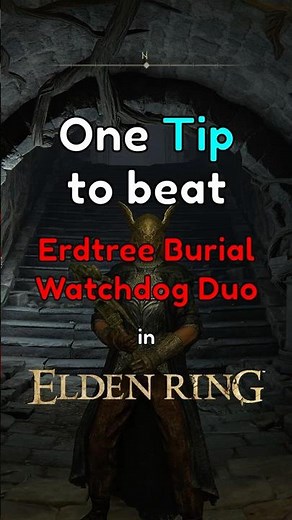 1 Tip to Beat the Erdtree Watchdog Duo