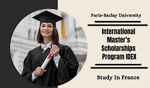 International Master’s Scholarship Program IDEX in France - Scholarship Positions 2024 2025