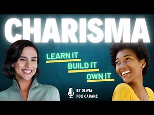 The Charisma Myth: How Anyone Can Master the Art & Science of Personal Magnetism - Olivia Fox Cabane