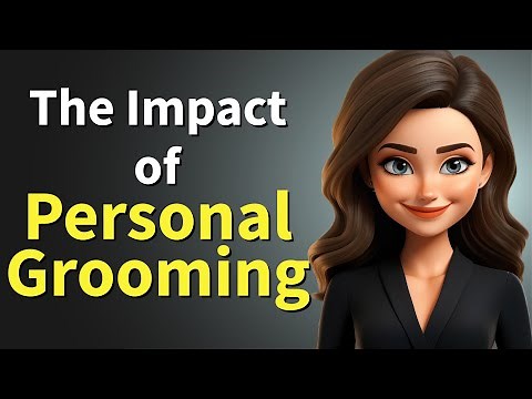 The Impact of Personal Grooming on Professional Success