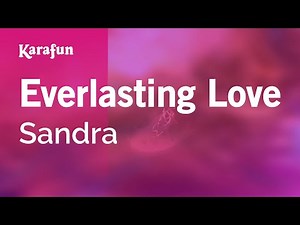 Everlasting Love - Sandra | Karaoke Version | KaraFun