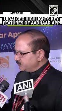 “Every detail of Aadhaar will be on your phone...” UIDAI CEO highlights key features of Aadhaar app
