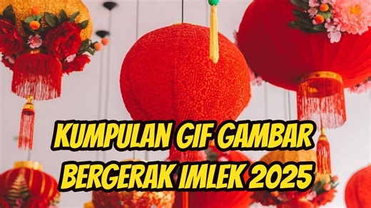 Kumpulan GIF Gambar Bergerak Hari Raya Imlek 2025, Rayakan Tahun Baru Ular Kayu Penuh Harapan Baik - Tribunnewsmaker.com
