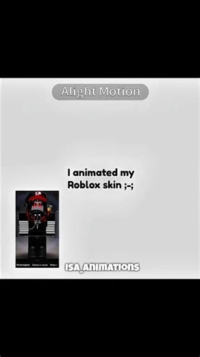 I animated my Roblox skin //#fyp#viral#shorts#animation#trend#trending#alightmotion#roblox#edit#oc
