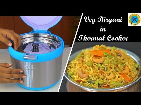 La Gourmet Thermal Cooker | Thermal Cooker Veg Biryani | Quick and Tasty Kitchen by Geetha |