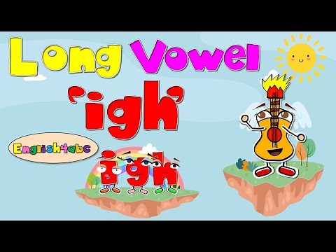 Long Vowel igh / trigraphs / Phonics Mix!