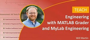 Teaching Engineering with MATLAB Grader and MyLab Engineering