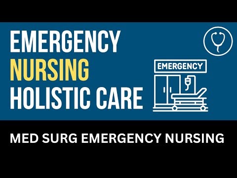 Emergency Nursing Holistic Care - Nursing Lecture - Chapter 67
