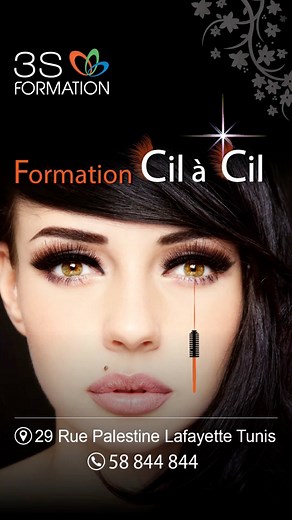 👁️ Formation Cil à Cil 🏫 Lafayette Tunis ☎ 58 844 844 | 3S FORMATION
