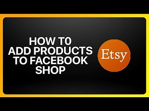 How To Add Etsy Products To Facebook Shop Tutorial