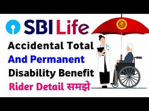 SBI life accidental total and permanent disability benefit rider | sbi life ATPD rider | sbi life