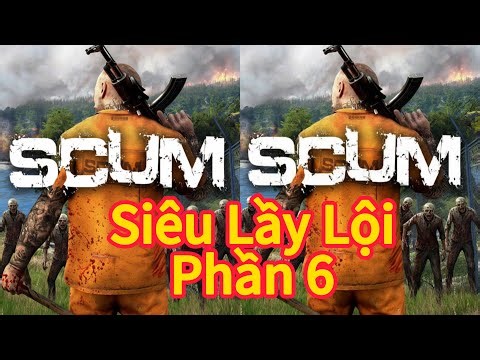 SCUM Phiên Bản "Lầy": Sống Sót Không Cần Súng, Chỉ Cần Bánh Bao Và Một Trái Tim To - Phần 6 #scum