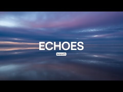 Pink Floyd – Echoes | Full Lyrics Video | EpicLyricsTV