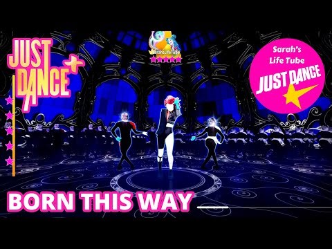 Born This Way, Lady Gaga | MEGASTAR, 4/4 GOLD, P2, 13K | Just Dance+