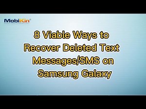 8 Viable Ways to Recover Deleted Text Messages/SMS on Samsung Galaxy