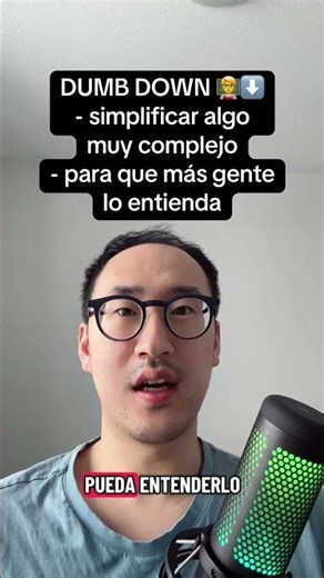 Qué significa "Dumb down"? 🤔