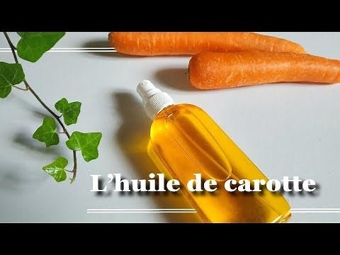 🥕Tuto :L'huile de CAROTTE🌞faite maison [soin des cheveux et de la peau]