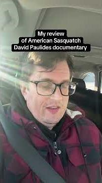 My review of the new David Paulides Bigfoot documentary