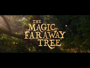 The Magic Faraway Tree - Official Trailer