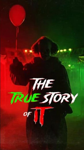 The True Scary Story Behind IT – The Real Horror That Inspired Pennywise