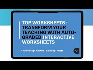 Top Worksheets : Transform Your Teaching with Auto-Graded Interactive Worksheets