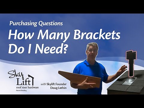 How Many SkyLift Brackets Do I Need?