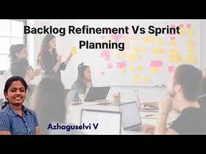 Backlog Refinement Vs Sprint Planning