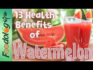 13 Health Benefits of Watermelon | Foodology by Dr.