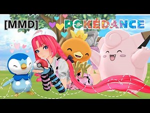【MMD】X Pokémon = POKÉ DANCE - (motion dl)