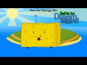 How Can Spongy Win Battle for Dream Island?