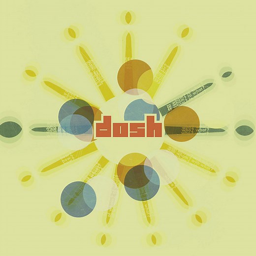 Dosh - Dosh (20th Anniversary Bonus Cuts Edition)