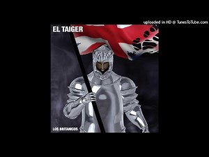 El Taiger - Secreto ( Los Britanicos )