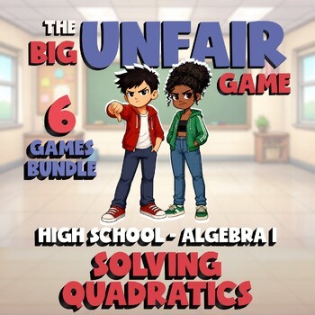 6 BIG UNFAIR Math Games - Solving Quadratics - Algebra 1 No Prep Review Activity