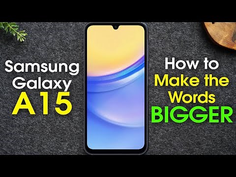 Samsung Galaxy A15 How to Make the Words Bigger Increase Text Size
