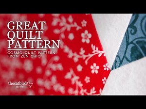 Great Quilt Pattern - Cosmo by Zen Chic