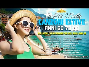 🌞 Canzoni d'Estate Anni 60 70 80 | | Summer Italian Hits Playlist | Estate Italiana