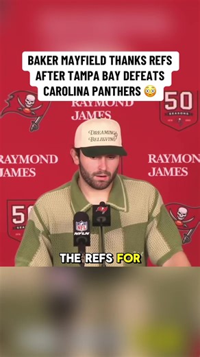Baker Mayfield Thanks Refs After Buccaneers Victory