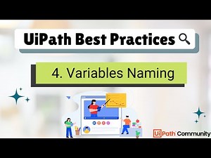 4. UiPath RPA Developer Best Practices | Variables Naming Conventions | RPA Projects UiPath
