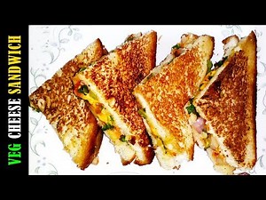 Veg Cheese Sandwich Recipe - Vegetable Sandwich - Cheese Sandwich - Easy Sandwich Recipe