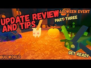 Bug World Halloween Part 3 Update Review And Tips