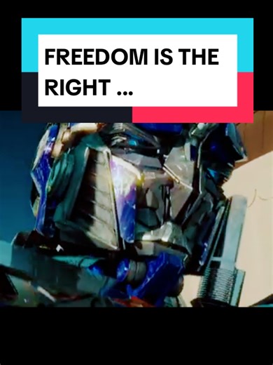 Freedom is the right of all sentient beings. #Transformers #OptimusPrime #Autobots #GiantRobots