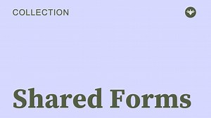 Shared Forms