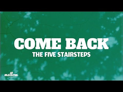 Come Back - The Five Stairsteps (Letra/Lyrics)