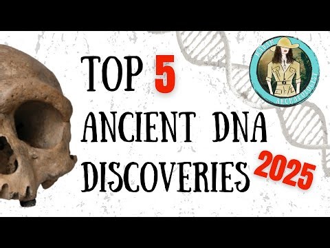 Top 5 Ancient DNA Discoveries 2025 - Archaeological Science #26