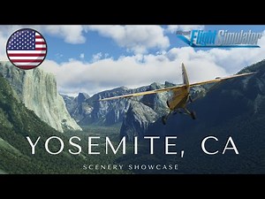 Microsoft Flight Simulator 2020 | Yosemite National Park | Cinematic Scenery Showcase Ultra Graphics