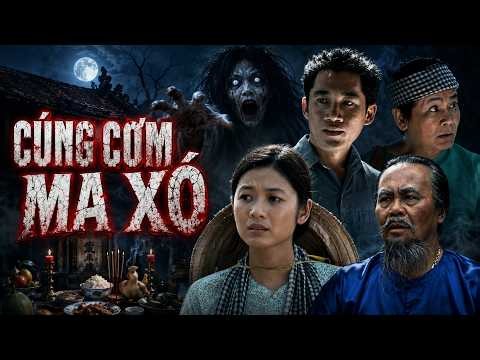 Phim Ma Miền Tây 2026 - CÚNG CƠM MA XÓ - Phim Ma Mới Hay Nhất 2026 - Phim Ma Việt Nam