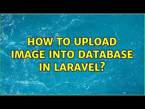How to upload image into database in laravel?